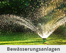 Bewässerungsanlagen